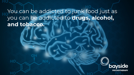 Illustration with a blue brain and a chemistry formula on dark blue background, a quote about being addicted to junk food and the Bayside Psychotherapy logo