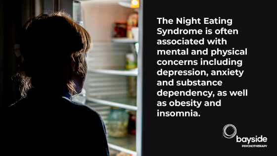 silhouette of a person looking into fridge during night on a black background and a quote about night eating syndrome and Bayside Psychotherapy logo at the bottom right