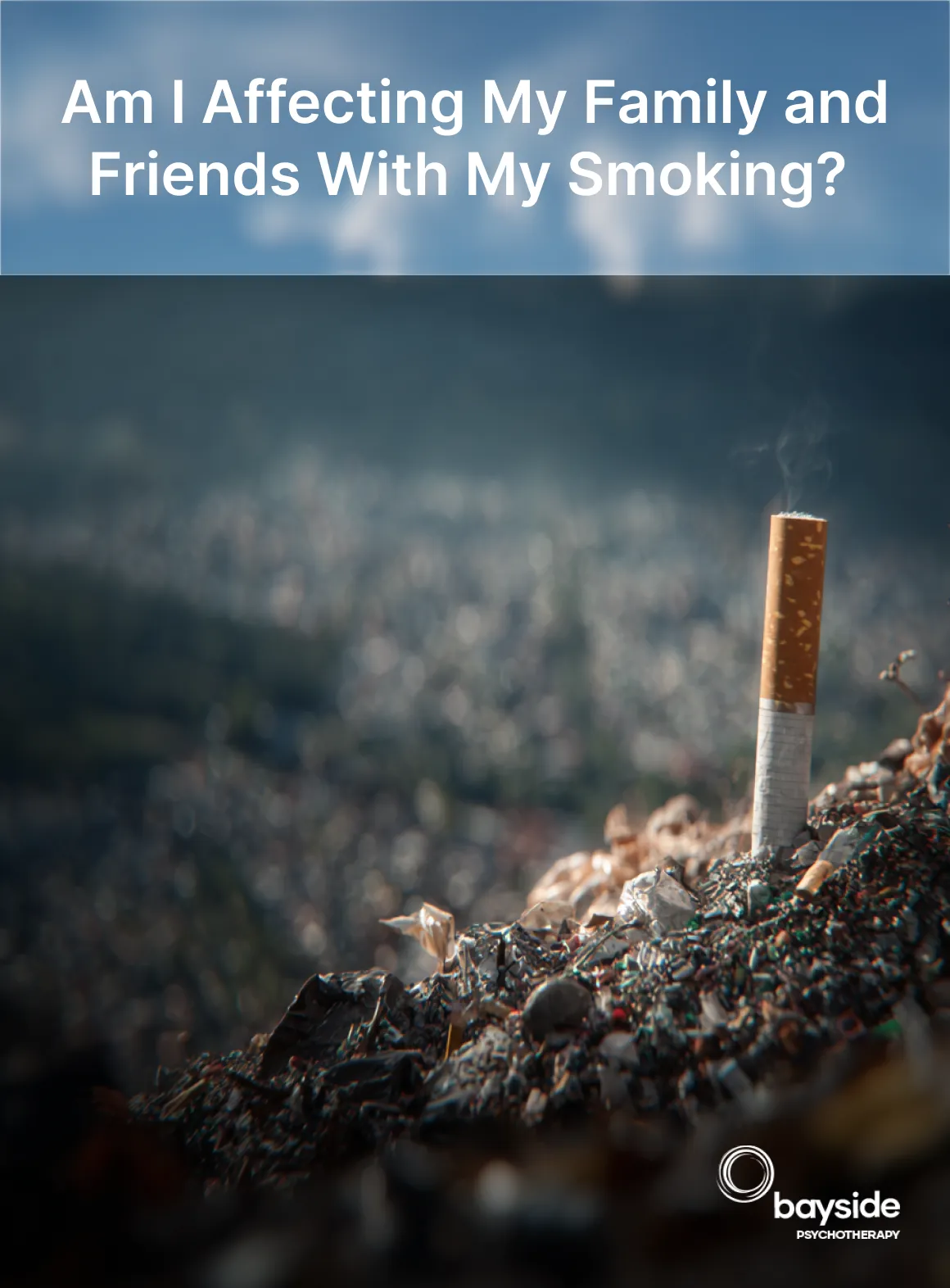 Is My Smoking Affecting My Family and Friends - Bayside Psychotherapy Melbourne