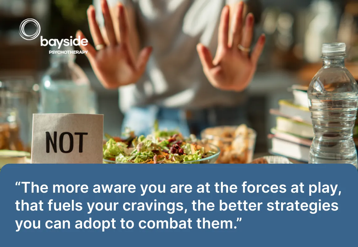 Woman with long brown hair holding a plate with tasty junk food and a quote by Adam Szmerling about food cravings and the Bayside Psychotherapy logo