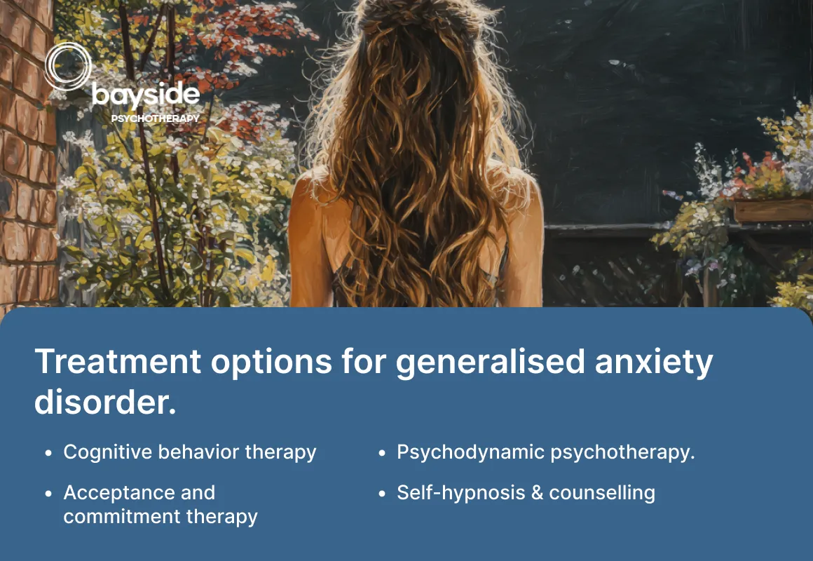 Evidence-Based Treatment Options for Generalized Anxiety | Bayside Psychotherapy Melbourne