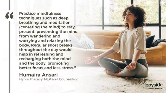 A quote about dealing with stress by Humaira Ansari, a Hypnotherapist and Counsellor